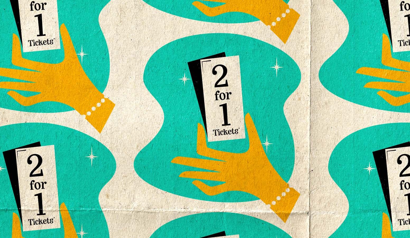 Illustrated pattern of a yellow hand holding a flyer that reads "2 for 1 Tickets" against a teal and cream background with curved shapes and small sparkles.